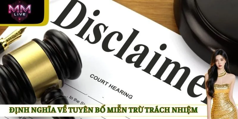 Định nghĩa về tuyên bố miễn trừ trách nhiệm